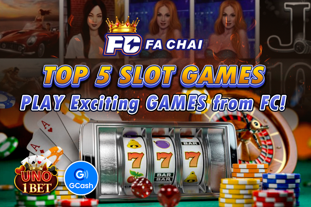 top 5 best slot games by fa chai fc