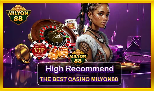 Milyon88 casino recommend