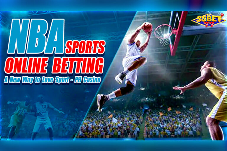 NBA SPORTS ONLINE BETTING: A New Way to Love Sport – Free 100
