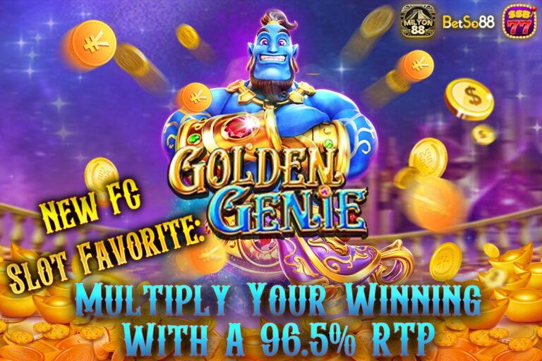 Golden Genie: New FC Slot Favorite | Multiply Your Winning With A 96.5% RTP