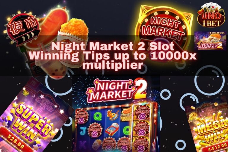 Night Market 2 Slot: Winning Tips up to 10000x multiplier
