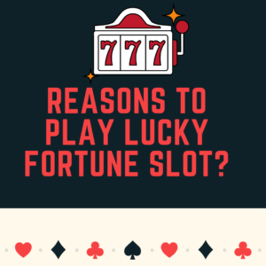 Lucky Fortune Slot