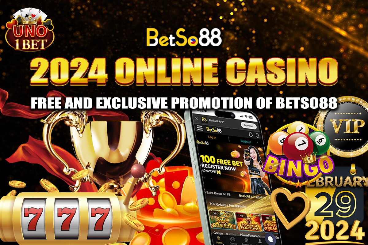 2024 Online Casino Free and Exclusive Promotion of Betso88