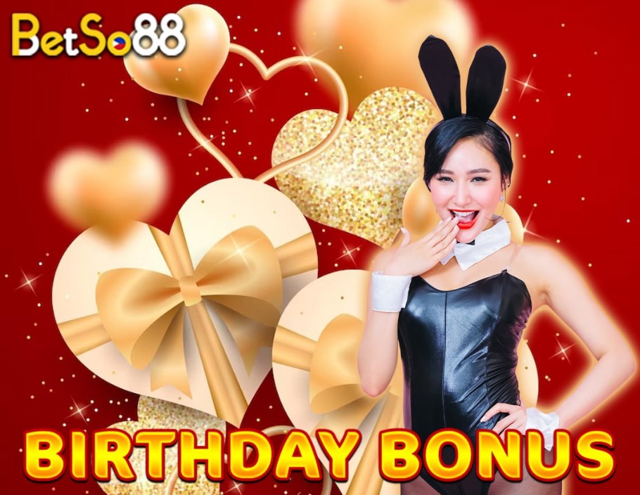 Betso88 Birthday bonus