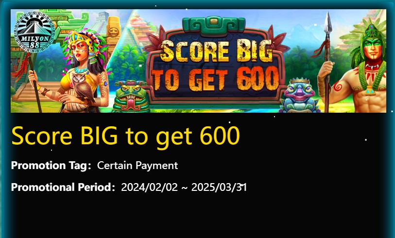 Score Big to get 600