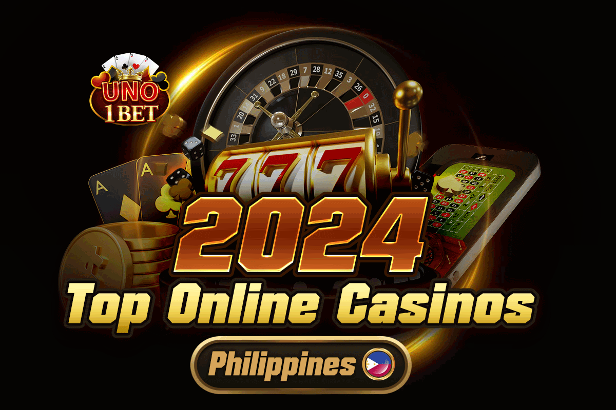 Uno1bet recommended 2024 top casinos in Philippines