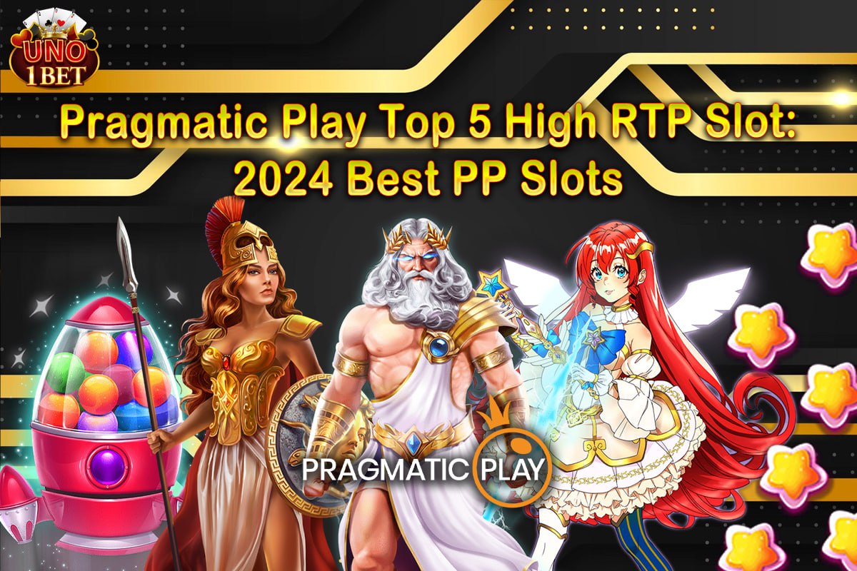 Pragmatic Play Top 5 High RTP Slot : 2024 Best PP Slots