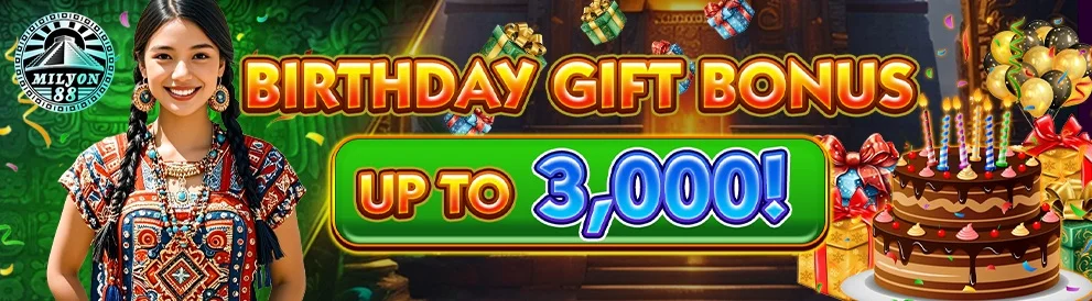 Birthday Gift Bonus at Milyon88
