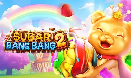 Sugar Bang Bang 2 Fachai slot