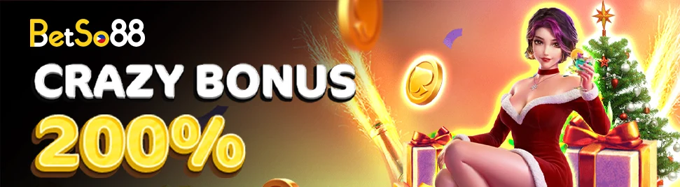 crazy bonus 200 percent at betso88