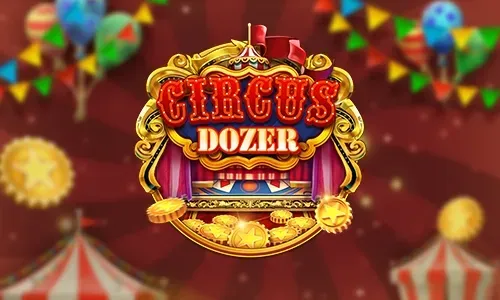 Circus Dozer Fachai
