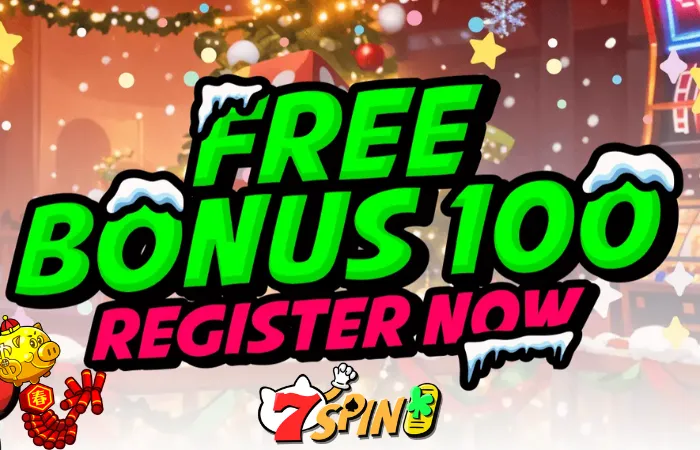 slot na may free 100 bonus no deposit sa 7SPIN