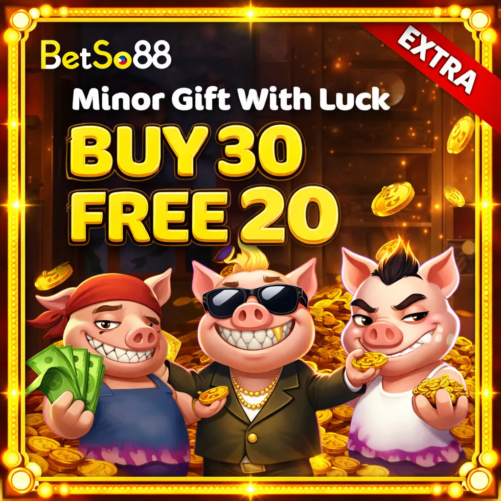 Minor Gift Luck AT bETSO88