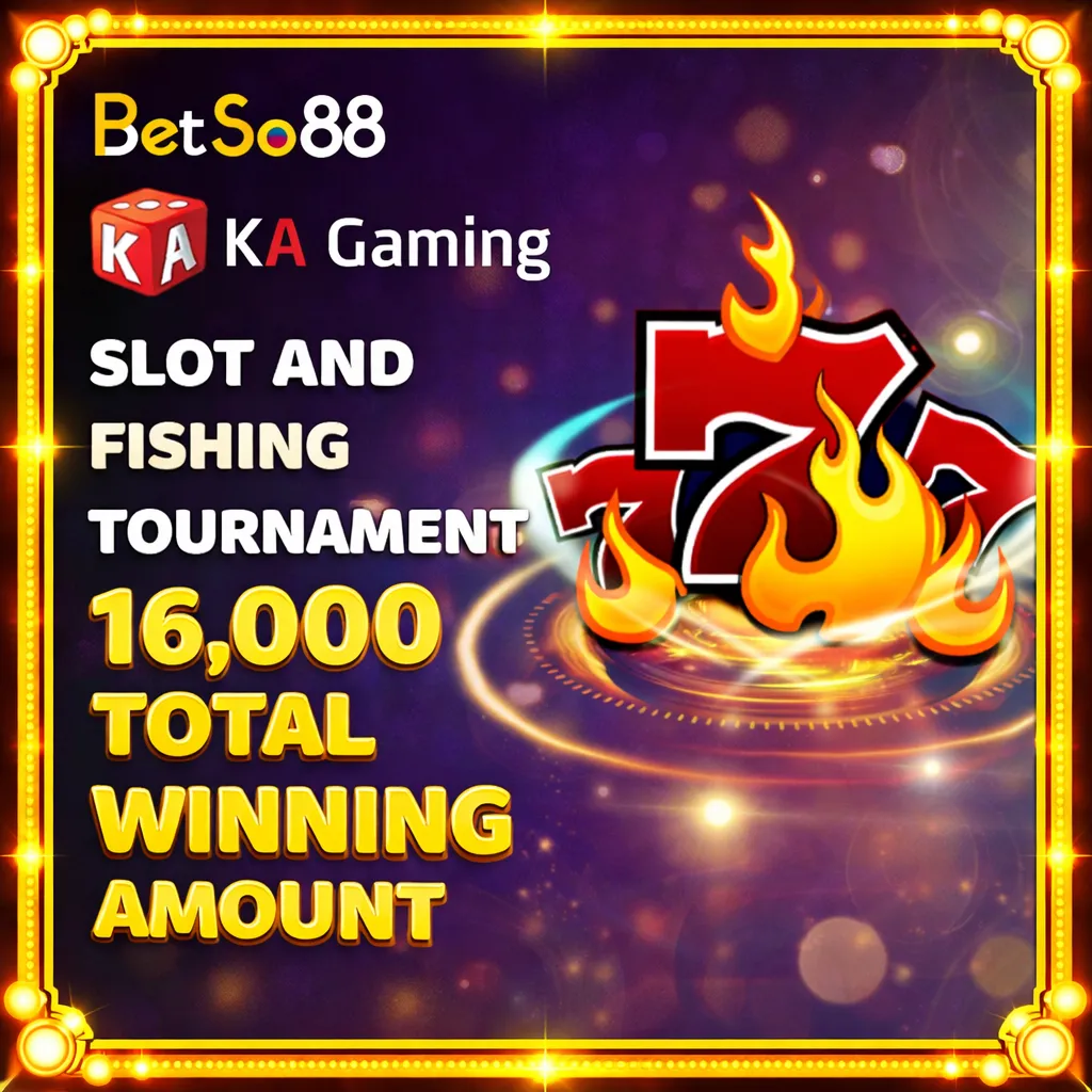KA Gaming Tournament Promo at Betso88